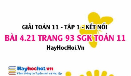 Giải bài 4.21 trang 93 Toán 11 tập 1 SGK Kết nối tri thức